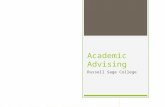 Academic Advising Russell Sage College. Academic Advising Through the Academic Year  SEPTEMBER: Assist with last minute schedule adjustments.  The last.