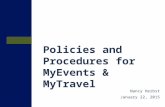 Policies and Procedures for MyEvents & MyTravel Nancy Herbst January 22, 2015.