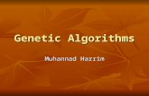Genetic Algorithms Muhannad Harrim. Introduction After scientists became disillusioned with classical and neo-classical attempts at modeling intelligence,