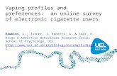 Vaping profiles and preferences: an online survey of electronic cigarette users Dawkins, L., Turner, J. Roberts, A. & Soar, K. Drugs & Addictive Behaviours.