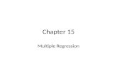 Chapter 15 Multiple Regression. Regression Multiple Regression Model y =  0 +  1 x 1 +  2 x 2 + … +  p x p +  Multiple Regression Equation y =