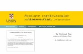Absolute cardiovascular disease risk Assessment and Early Intervention Dr Michael Tam Lecturer in Primary Care m.tam@unsw.edu.au.