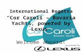International Regatta “Cor Caroli – Bavaria Yachts, powered by Lexus” Welcome aboard!