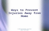 2.02-Preventing Injuries away from Home Ways to Prevent Injuries Away from Home.