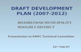 DRAFT DEVELOPMENT PLAN (2007-2012) BHADRESWAR MUNICIPALITY HOOGHLY DISTRICT 23 rd Feb’07 Presentation to KMPC Technical Committee.