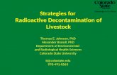 Strategies for Radioactive Decontamination of Livestock Thomas E. Johnson, PhD Alexander Brandl, PhD Department of Environmental and Radiological Health.