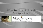 Missions – A Fresh Perspective. Agenda Introduction Mission Statement Structure Goals Struggles How we can help.
