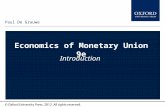 Type author names here Economics of Monetary Union 9e Introduction Paul De Grauwe.