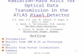 Richard Kass IEEE NSS 11/14/2002 1 Richard Kass Radiation-Hard ASICs for Optical Data Transmission in the ATLAS Pixel Detector K.E. Arms, K.K. Gan, M.