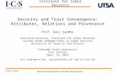 1 Security and Trust Convergence: Attributes, Relations and Provenance Prof. Ravi Sandhu Executive Director, Institute for Cyber Security Lutcher Brown.