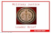 MJ LEADER BRIEF Current as of 1 OCT 2012 Military Justice Leader Brief.