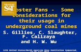 1 Booster Fans - Some considerations for their usage in underground coal mines S. Gillies, C. Slaughter, F. Calizaya and H. W. Wu 13th United States/North.
