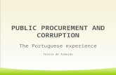 PUBLIC PROCUREMENT AND CORRUPTION The Portuguese experience Teresa de Almeida.