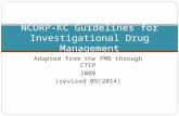 Adapted from the PMB through CTEP 2008 (revised 09/2014) NCORP-KC Guidelines for Investigational Drug Management.