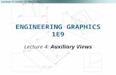 Lecture 4 Saturday, 23 May 2015 1 ENGINEERING GRAPHICS 1E9 Lecture 4: Auxiliary Views.