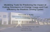 Modeling Tools for Predicting the Impact of Rolling Resistance on Energy Usage and Fuel Efficiency for Realistic Driving Cycles CEC Workshop on Fuel Efficient.