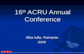 16 th ACRU Annual Conference Alba Iulia, Romania 2009.