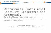 Accountants Professional Liability Scorecards and Commentary Mark Cheffers, Audit Analytics, CEO Robert Kueppers, Deloitte LLP, Senior Partner, Global.