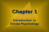 Chapter 1 Introduction to Social Psychology. Chapter Outline I. What is Social Psychology?