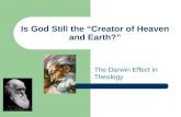 Is God Still the “Creator of Heaven and Earth?” The Darwin Effect in Theology.
