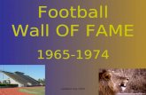 Updated July 2009 Football Wall OF FAME 1965-1974.