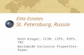 Elite Estates St. Petersburg, Russia Ruth Kruger, CCIM, CIPS, RSPS, TRC Worldwide Exclusive Properties-Aspen.