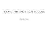 MONETARY AND FISCAL POLICIES Barbulean STAGES OF INFLATION 1. CREEPING INFLATION (0%-3%) 2. WALKING INFLATION ( 3% - 7%) 3. RUNNING INFLATION (10% -