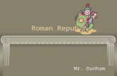 Roman Republic Mr. Dunham. Geography Rome is located on the peninsula of Italy. The Mediterranean Sea provides transportation and food. Italy provides.