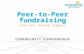 Peer-to-Peer fundraising Iain Ure, Client Support.