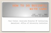 HOW TO DO BUSINESS WITH CUNY CUNY – CUCF + MWBE PARTNERS IN SUCCESS Paul Fallon– Associate Director OF Contracting Operations – Office of University Controller.