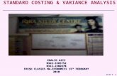 Slide # 1 STANDARD COSTING & VARIANCE ANALYSIS KHALID AZIZ 0322-33857520312-2302870 FRESH CLASSES MA-ECONOMICS 15 TH FEBRUARY 2010.