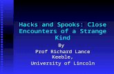 Hacks and Spooks: Close Encounters of a Strange Kind By Prof Richard Lance Keeble, University of Lincoln.