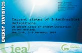 © OECD/IEA 2010 Current status of InterEnerStat definitions UN Expert Group on Energy Statistics – Second meeting New York, 2-5 November 2010 Karen Tréanton.