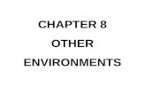 CHAPTER 8 OTHER ENVIRONMENTS. Mild corrosives can cause severe problem under certain conditions.