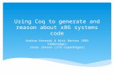 Using Coq to generate and reason about x86 systems code Andrew Kennedy & Nick Benton (MSR Cambridge) Jonas Jensen (ITU Copenhagen)