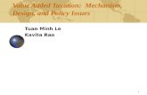 1 Value Added Taxation: Mechanism, Design, and Policy Issues Tuan Minh Le Kavita Rao.
