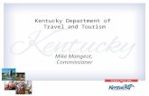 Kentucky Department of Travel and Tourism Mike Mangeot, Commissioner.
