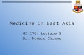 Medicine in East Asia HI 176: Lecture 5 Dr. Howard Chiang.