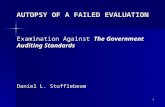 1 AUTOPSY OF A FAILED EVALUATION Examination Against The Government Auditing Standards Daniel L. Stufflebeam.