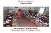 1 Mid Day Meal Scheme Madhya Pradesh Government of Madhya Pradesh Panchayat & Rural Development Deptt.