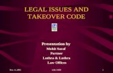 Nov. 6, 2001L&L/MDI1 LEGAL ISSUES AND TAKEOVER CODE Presentation by Mohit Saraf Partner Luthra & Luthra Law Offices.