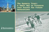 The Dynasty Trust: A Smart Way to Preserve Your Estate for Future Generations OLA 1620 0906.