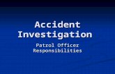 Accident Investigation Patrol Officer Responsibilities.