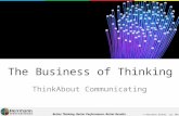 © Herrmann Global, LLC 2014 Better Thinking. Better Performance. Better Results. The Business of Thinking ® The Business of Thinking ThinkAbout Communicating.