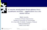 Institute of Power Electronics 1 Matti Jussila Nordic Workshop on Power and Industrial Electronics 2004 June 15 th, 2004 A vector modulated three-phase.