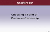 4 | 1 Chapter Four Choosing a Form of Business Ownership.