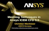 ANSYS, Inc. Proprietary © 2004 ANSYS, Inc. Meshing Techniques in Ansys ICEM CFD 5.0 Christian Nienhüser ANSYS Germany Christian.Nienhueser@ansys.com.