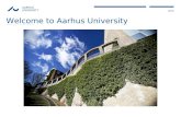 2012 AARHUS UNIVERSITY Welcome to Aarhus University.