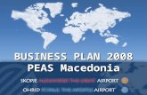 BUSINESS PLAN 2008 PEAS Macedonia. Vision – Euro Atlantic integration – Modernization – Expanding airport infrastructure – New passenger terminal – Intensive.