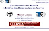 Institute of Telecommunication Image Processing Group Ear Biometrics for Human Identification Based on Image Analysis Michal Choras Image Processing Group.